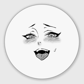 Круглый коврик для мышки с принтом Ахегао личико в Белгороде, резина и полиэстер | круглая форма, изображение наносится на всю лицевую часть | аниме | ахегао | девушка | лицо | язык