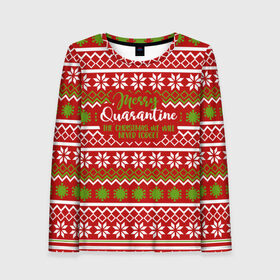 Женский лонгслив 3D с принтом The christmas we will... в Белгороде, 100% полиэстер | длинные рукава, круглый вырез горловины, полуприлегающий силуэт | deer | happy new year | new year | quarantine | santa | защитный экран | карантин | корона | коронавирус | новогодний свитер | новый год | свитер | свитер с маской | свитер с оленями
