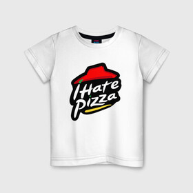 Детская футболка хлопок с принтом I Hate Pizza в Белгороде, 100% хлопок | круглый вырез горловины, полуприлегающий силуэт, длина до линии бедер | hate pizza | pizza hut | ненавижу | пицца | хейтер