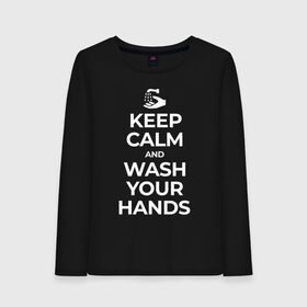 Женский лонгслив хлопок с принтом Keep Calm and Wash Your Hands в Белгороде, 100% хлопок |  | keep calm | защита | коронавирус | мойте руки | самоизоляция | стоп ковид