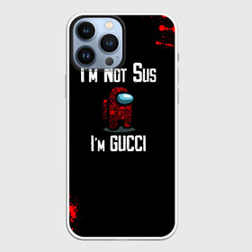 Чехол для iPhone 13 Pro Max с принтом Among Us Gucci в Белгороде,  |  | Тематика изображения на принте: 2021 | among us | gucci | impostor | space mafia | sus.puffballs united | амонг ас | амонг единорог | гуччи | импостор | инопланетяне | инопланетянин | надпись | новогодний амонг ас | с новым годом | самозванец | среди нас