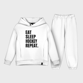 Детский костюм хлопок Oversize с принтом EAT SLEEP HOCKEY REPEAT в Белгороде,  |  | boston | bruins | capitals | detroit | eat | eat sleep hockey repeat | hockey | nhl | penguins | pittsburgh | red wings | repeat | sleep | washington | вашингтон кэпиталз | нхл | питтсбург пингвинз | хокей | хоккей