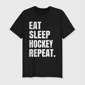 Мужская футболка хлопок Slim с принтом EAT SLEEP HOCKEY REPEAT в Белгороде, 92% хлопок, 8% лайкра | приталенный силуэт, круглый вырез ворота, длина до линии бедра, короткий рукав | Тематика изображения на принте: boston | bruins | capitals | detroit | eat | eat sleep hockey repeat | hockey | nhl | penguins | pittsburgh | red wings | repeat | sleep | washington | вашингтон кэпиталз | нхл | питтсбург пингвинз | хокей | хоккей
