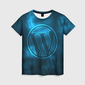 Женская футболка 3D с принтом Вордпресс в Белгороде, 100% полиэфир ( синтетическое хлопкоподобное полотно) | прямой крой, круглый вырез горловины, длина до линии бедер | cms | wordpress | вордпресс | движок сайта | логотип вордпресс