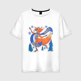 Женская футболка хлопок Oversize с принтом Снегурочка-Лисичка в Белгороде, 100% хлопок | свободный крой, круглый ворот, спущенный рукав, длина до линии бедер
 | 