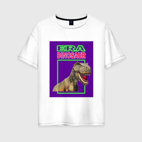 Женская футболка хлопок Oversize с принтом Era Dinosaur в Белгороде, 100% хлопок | свободный крой, круглый ворот, спущенный рукав, длина до линии бедер
 | era dinosaur | варан | век | дракон | инопланетянин | ихтиозавр | крокодил | монстр | эра динозавров | ящерица