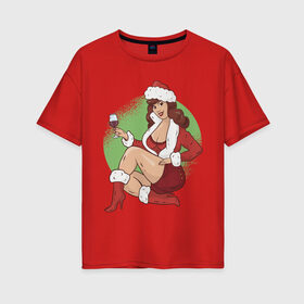 Женская футболка хлопок Oversize с принтом Pin Up Girl Christmas в Белгороде, 100% хлопок | свободный крой, круглый ворот, спущенный рукав, длина до линии бедер
 | christmas | drawing | girl | new year | pin up | девушка | новый год | пин ап | рисунок | рождество | снегурочка