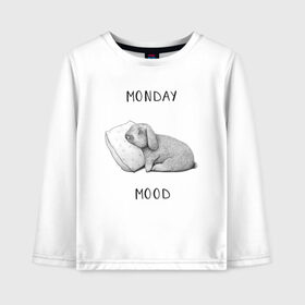 Детский лонгслив хлопок с принтом Monday Mood в Белгороде, 100% хлопок | круглый вырез горловины, полуприлегающий силуэт, длина до линии бедер | dream | monday | mood | rabbit | sleep | заяц | кролик | понедельник | работа | сон | спать