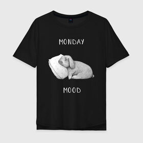 Мужская футболка хлопок Oversize с принтом Monday Mood в Белгороде, 100% хлопок | свободный крой, круглый ворот, “спинка” длиннее передней части | dream | monday | mood | rabbit | sleep | заяц | кролик | понедельник | работа | сон | спать