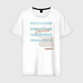 Мужская футболка хлопок с принтом Dreamer в Белгороде, 100% хлопок | прямой крой, круглый вырез горловины, длина до линии бедер, слегка спущенное плечо. | Тематика изображения на принте: cinderella | disney princess | vdkotan | золушка