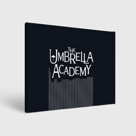 Холст прямоугольный с принтом Umbrella Academy в Белгороде, 100% ПВХ |  | 5 | academy umbrella | cha cha | diego | hazel | klaus | vanya | академия амбрелла | ваня харгривз | диего | пятый | харгривз | хейзел | хейзел и чача | чача