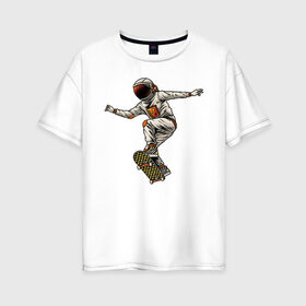 Женская футболка хлопок Oversize с принтом Астронавт на скейте в Белгороде, 100% хлопок | свободный крой, круглый ворот, спущенный рукав, длина до линии бедер
 | 