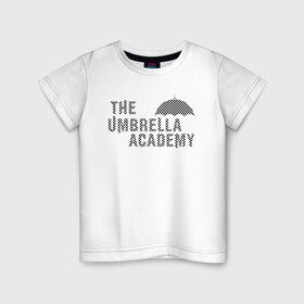 Детская футболка хлопок с принтом umbrella academy в Белгороде, 100% хлопок | круглый вырез горловины, полуприлегающий силуэт, длина до линии бедер | Тематика изображения на принте: academy | umbrella | umbrella academy | адам годли | академия | академия амбрелла | амбрелла | дэвид кастанеда | колм фиори | кэмерон бриттон | мэри джей блайдж
джон магаро | роберт шиэн | том хоппер | эллиот пейдж