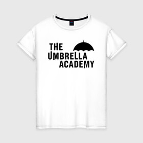 Женская футболка хлопок с принтом umbrella academy в Белгороде, 100% хлопок | прямой крой, круглый вырез горловины, длина до линии бедер, слегка спущенное плечо | academy | umbrella | umbrella academy | адам годли | академия | академия амбрелла | амбрелла | дэвид кастанеда | колм фиори | кэмерон бриттон | мэри джей блайдж
джон магаро | роберт шиэн | том хоппер | эллиот пейдж