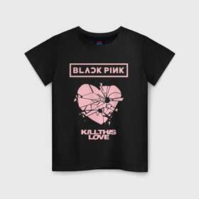 Детская футболка хлопок с принтом BLACKPINK в Белгороде, 100% хлопок | круглый вырез горловины, полуприлегающий силуэт, длина до линии бедер | black pink | blackpink | k pop | блэкпинк | дженни | джису | к поп | лиса | розэ