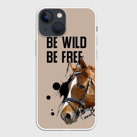 Чехол для iPhone 13 mini с принтом Be wild be free в Белгороде,  |  | horse | horseshoe | акварель | головалошади | грива | жеребец | животные | конь | лошадь | лошадьскрыльями | подкова | природа | рисуноккрасками