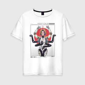 Женская футболка хлопок Oversize с принтом Keep Calm в Белгороде, 100% хлопок | свободный крой, круглый ворот, спущенный рукав, длина до линии бедер
 | 