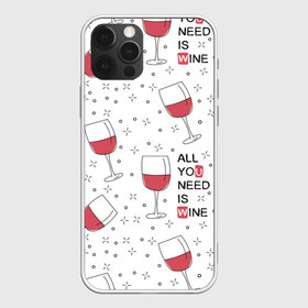 Чехол для iPhone 12 Pro Max с принтом Узор Винишко в Белгороде, Силикон |  | all you need is wine | wine | винишко | вино | красное | надписи | узор