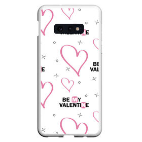 Чехол для Samsung S10E с принтом Be My Valentine в Белгороде, Силикон | Область печати: задняя сторона чехла, без боковых панелей | Тематика изображения на принте: be my valentine | будь моим валентином | влюбленным | день святого валентина | пара | сердечки | узор