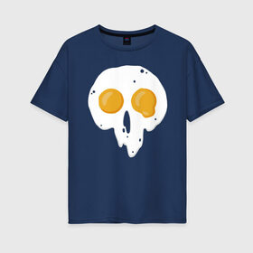 Женская футболка хлопок Oversize с принтом Череп-глазунья в Белгороде, 100% хлопок | свободный крой, круглый ворот, спущенный рукав, длина до линии бедер
 | еда | желток | завтрак | яичница | яйцо