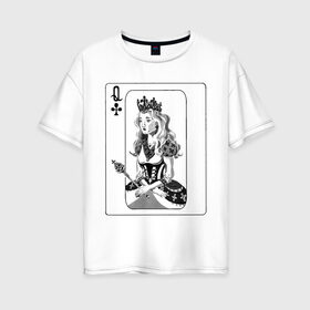 Женская футболка хлопок Oversize с принтом Дама треф в Белгороде, 100% хлопок | свободный крой, круглый ворот, спущенный рукав, длина до линии бедер
 | clover | queen | дама треф | карты | королева | крести
