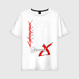 Женская футболка хлопок Oversize с принтом CYBERPUNK 2077 в Белгороде, 100% хлопок | свободный крой, круглый ворот, спущенный рукав, длина до линии бедер
 | cd project red | cyberpunk 2077 | keanu reeves | samurai | киану ривз | киберпанк 2077 | самураи