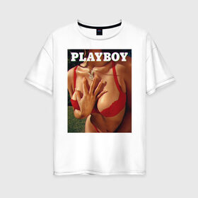 Женская футболка хлопок Oversize с принтом PLAYBOY в Белгороде, 100% хлопок | свободный крой, круглый ворот, спущенный рукав, длина до линии бедер
 | playboy | девушка | любовь