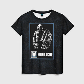 Женская футболка 3D с принтом Montagne в Белгороде, 100% полиэфир ( синтетическое хлопкоподобное полотно) | прямой крой, круглый вырез горловины, длина до линии бедер | montagne | r6s | rainbow six siege | монтажник | монтанье | оперативник | персонаж