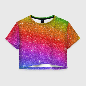 Женская футболка Crop-top 3D с принтом Блестки радуги в Белгороде, 100% полиэстер | круглая горловина, длина футболки до линии талии, рукава с отворотами | абстракция | блеск | блестки | блестяжки | блестяшки | градиент | радуга | узор | фон | яркий узор