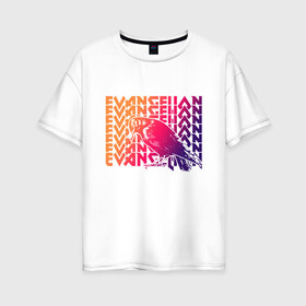 Женская футболка хлопок Oversize с принтом Евангилион в Белгороде, 100% хлопок | свободный крой, круглый ворот, спущенный рукав, длина до линии бедер
 | anime | eva | evangelion | nerv | аниме | анимэ | ева | евангилион | нерв | роботы | рэй | синдзи | япония