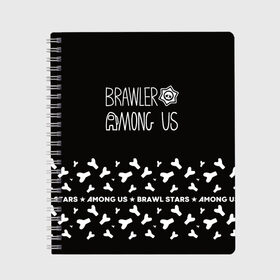 Тетрадь с принтом Among Us + Brawl Stars в Белгороде, 100% бумага | 48 листов, плотность листов — 60 г/м2, плотность картонной обложки — 250 г/м2. Листы скреплены сбоку удобной пружинной спиралью. Уголки страниц и обложки скругленные. Цвет линий — светло-серый
 | among us | brawl | brawl stars | crewmate | crow | game | impostor | leon | logo | red | stars | амонг ac | амонгас | бравл старс | бравлы | ворон | игра | игры | импостер | космонавт | космос | крюмейт | леон | лого | логотип