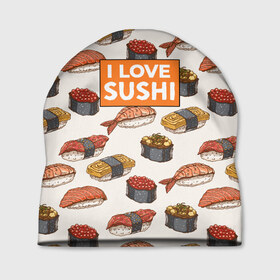 Шапка 3D с принтом I love sushi Я люблю суши в Белгороде, 100% полиэстер | универсальный размер, печать по всей поверхности изделия | japan | japanese | виды суши | гункан | гунканы | икра | красная икра | красная рыба | креветка | лосось | маки | нигири | омлет | паттерн | ролл | роллы | сашими | суси | узор | фастфуд | форель | футомаки