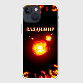 Чехол для iPhone 13 mini с принтом Владимир в Белгороде,  |  | 23 февраля | брат | владимир | вова | володя | дед | день рождения | друг | защитник | имена | именные | имя | лучший | любимый | муж | мужик | мужчинам | огненный | огонь | папа | пламя | подарок
