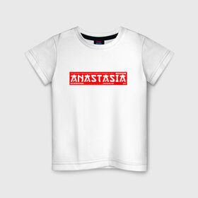 Детская футболка хлопок с принтом Анастасия/Anastasia в Белгороде, 100% хлопок | круглый вырез горловины, полуприлегающий силуэт, длина до линии бедер | anastasia | name | names | анастасия | имена | имя