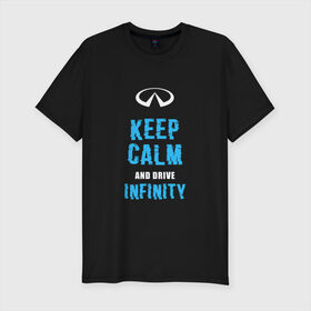 Мужская футболка хлопок Slim с принтом Keep Calm Infinity в Белгороде, 92% хлопок, 8% лайкра | приталенный силуэт, круглый вырез ворота, длина до линии бедра, короткий рукав | car | infinity | keep calm | автомобиль | инфинити | сохраняй спокойствие