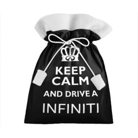 Подарочный 3D мешок с принтом Drive a INFINITI! в Белгороде, 100% полиэстер | Размер: 29*39 см | 35 | auto | car | fx35 | infinity | keep calm | qx80 | sport | авто | автомобиль | водитель | гонщик | инфинити | королевский | король | корона | лого | логотип | любитель | марка | машина | подарок | рейсер
