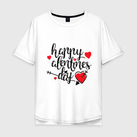 Мужская футболка хлопок Oversize с принтом Happy Valentines Day в Белгороде, 100% хлопок | свободный крой, круглый ворот, “спинка” длиннее передней части | happy valentines day | heart | holidays | valentines day | день святого валентина | надписи | праздники | сердце
