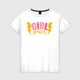 Женская футболка хлопок с принтом girl power в Белгороде, 100% хлопок | прямой крой, круглый вырез горловины, длина до линии бедер, слегка спущенное плечо | 8 марта | girl power | весна | девушке | женская сила | женский | мама | подарок | тренд | феминизм | цветы