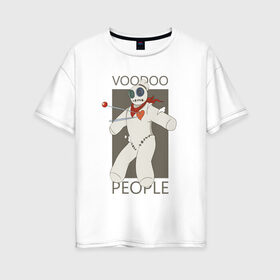 Женская футболка хлопок Oversize с принтом вуду в Белгороде, 100% хлопок | свободный крой, круглый ворот, спущенный рукав, длина до линии бедер
 | вуду | иглы | кукла | магия | песня