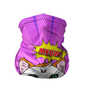 Бандана-труба 3D с принтом Meow Pop Art Cat в Белгороде, 100% полиэстер, ткань с особыми свойствами — Activecool | плотность 150‒180 г/м2; хорошо тянется, но сохраняет форму | comics | kitty | meow | pop art | pop cat | retro | арт | белый кот | взгляд | глаза | голова кота | животные | киска | комикс | кот | кошак | кошечка | мем | мультяшный | мур мур | мяу | поп арт | прикол | пушистик | ретро