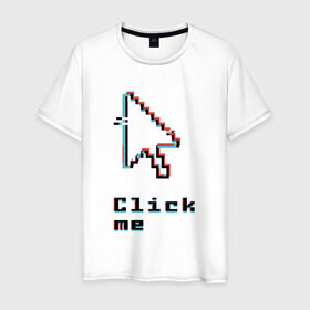 Мужская футболка хлопок с принтом Click me в Белгороде, 100% хлопок | прямой крой, круглый вырез горловины, длина до линии бедер, слегка спущенное плечо. | click | computer | cursor | glitch | pixel | programming | глитч | клик | компьютер | курсор | пиксель | программирование