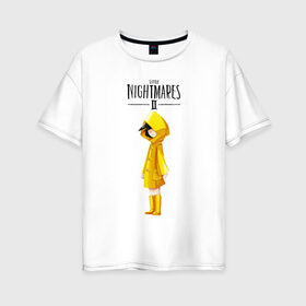 Женская футболка хлопок Oversize с принтом Little Nightmares 2 в Белгороде, 100% хлопок | свободный крой, круглый ворот, спущенный рукав, длина до линии бедер
 | little nightmares | игра | страшилка | страшная игра | ужас | хоррор