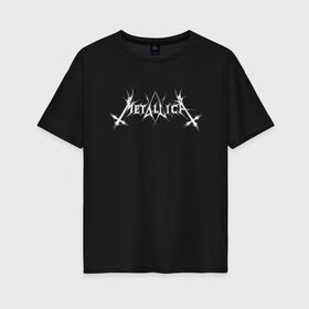 Женская футболка хлопок Oversize с принтом Metallica/Mayhem в Белгороде, 100% хлопок | свободный крой, круглый ворот, спущенный рукав, длина до линии бедер
 | mayhem | metallica | метал | музыка | рок