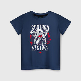 Детская футболка хлопок с принтом Control Your Destiny в Белгороде, 100% хлопок | круглый вырез горловины, полуприлегающий силуэт, длина до линии бедер | superman | vdzabma | супермен