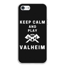 Чехол для iPhone 5/5S матовый с принтом Keep calm and play Valheim в Белгороде, Силикон | Область печати: задняя сторона чехла, без боковых панелей | Тематика изображения на принте: elder | loki | odin | the | thor | valheim | биврёст | валхейм | вальхейм | викинги | всеотец | дракар | древний | древо | ётун | йотун | локи | мира | один | тор | фенир | хель | черный лес | эйктюр