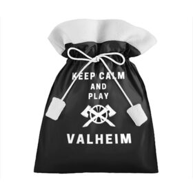 Подарочный 3D мешок с принтом Keep calm and play Valheim в Белгороде, 100% полиэстер | Размер: 29*39 см | elder | loki | odin | the | thor | valheim | биврёст | валхейм | вальхейм | викинги | всеотец | дракар | древний | древо | ётун | йотун | локи | мира | один | тор | фенир | хель | черный лес | эйктюр