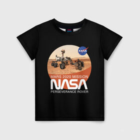 Детская футболка 3D с принтом NASA - Perseverance в Белгороде, 100% гипоаллергенный полиэфир | прямой крой, круглый вырез горловины, длина до линии бедер, чуть спущенное плечо, ткань немного тянется | 2020 | 2021 | 21б | elon | mars | musk | nasa | perseverance | space | spacex | илон | космос | марс | марсоход | маск | наса | настойчивый