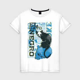 Женская футболка хлопок с принтом Эль Гато Негр в Белгороде, 100% хлопок | прямой крой, круглый вырез горловины, длина до линии бедер, слегка спущенное плечо | вымышленный персонаж | мода | череп | черный кот