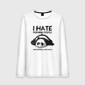 Мужской лонгслив хлопок с принтом I Hate Morning And People в Белгороде, 100% хлопок |  | Тематика изображения на принте: and | hate | i | morning | mornings | panda | people | людей | люди | ненавижу | панда | утро