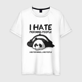 Мужская футболка хлопок с принтом I Hate Morning And People в Белгороде, 100% хлопок | прямой крой, круглый вырез горловины, длина до линии бедер, слегка спущенное плечо. | and | hate | i | morning | mornings | panda | people | людей | люди | ненавижу | панда | утро